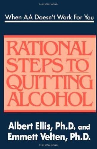 When AA Doesnt Work for You: Rational Steps to Quitting Alcohol (Paperback)