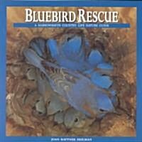 Bluebird Rescue: Country Life Nature Guide (Paperback)
