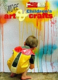 More Childrens Arts and Crafts (Paperback)