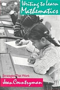 [중고] Writing to Learn Mathematics: Strategies That Work, K-12 (Paperback)
