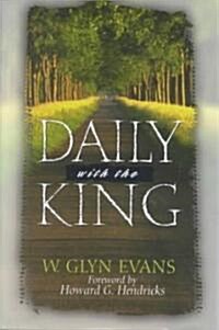 Daily with the King: A Devotional for Self-Discipleship (Hardcover)