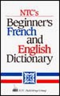 Ntcs Beginners French and English Dictionary (Paperback)