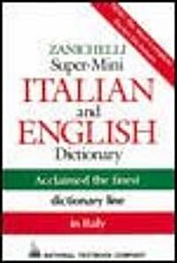 Zanichelli Super-Mini Italian and English Dictionary (Paperback)
