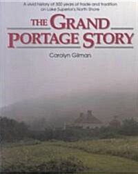The Grand Portage Story (Paperback)