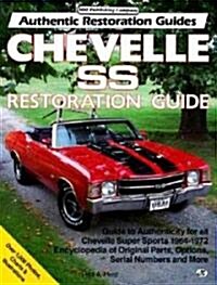 Chevelle SS Restoration Guide (Paperback)
