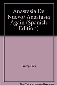 Anastasia De Nuevo/ Anastasia Again (Paperback)