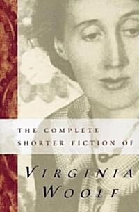 The Complete Shorter Fiction of Virginia Woolf: Second Edition (Paperback, 2)