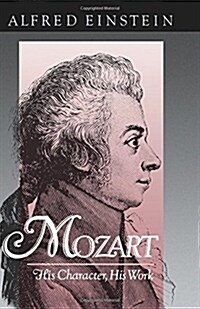 [중고] Mozart: His Character, His Work (Paperback)