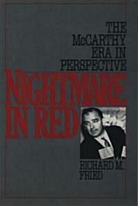 Nightmare in Red: The McCarthy Era in Perspective (Paperback)