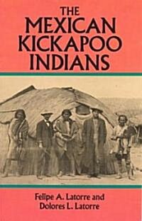 The Mexican Kickapoo Indians (Paperback)