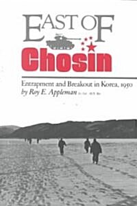 East of Chosin, 2: Entrapment and Breakout in Korea, 1950 (Paperback)