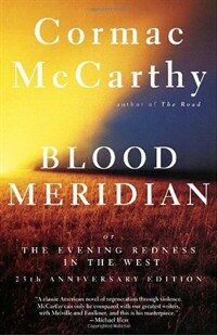 Blood meridian, or, the evening redness in the west