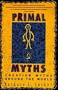 Primal Myths: Creation Myths Around the World (Paperback, 60, Revised)