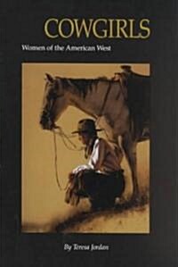 Cowgirls: Women of the American West (Paperback)