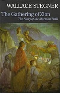 The Gathering of Zion: The Story of the Mormon Trail (Paperback, 2, Revised)