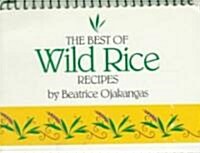 The Best of Wild Rice Recipes (Spiral)