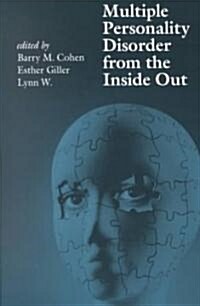 Multiple Personality Disorder from the Inside Out (Paperback)