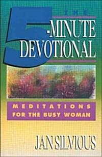 The Five-Minute Devotional: Meditations for the Busy Woman (Paperback)