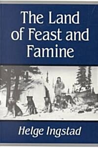 The Land of Feast and Famine (Paperback, Revised)