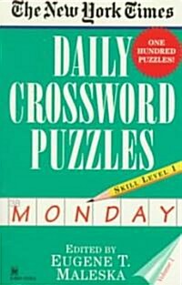 The New York Times Daily Crossword Puzzles (Monday), Volume I (Mass Market Paperback)