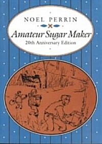 Amateur Sugar Maker (Paperback, 20, Anniversary)