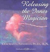 Releasing the Inner Magician (Paperback, Compact Disc)