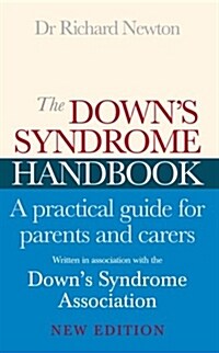 The Downs Syndrome Handbook : The Practical Handbook for Parents and Carers (Paperback)