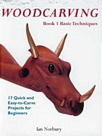 Woodcarving: Book 1: Basic Techniques (Paperback)