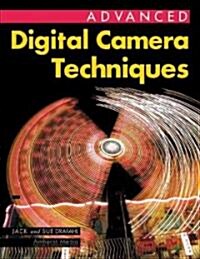 Advanced Digital Camera Techniques (Paperback)