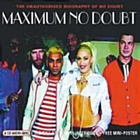 Maximum No Doubt: The Unauthorised Biography of No Doubt (Audio CD)