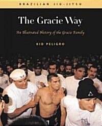 The Gracie Way (Paperback)
