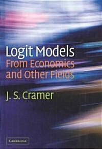 Logit Models from Economics and Other Fields (Hardcover)