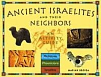 Ancient Israelites and Their Neighbors: An Activity Guide (Paperback)