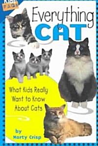 Everything Cat: What Kids Really Want to Know about Cats (Paperback)