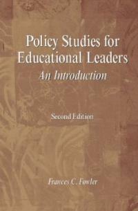 Policy studies for educational leaders : an introduction 2nd ed
