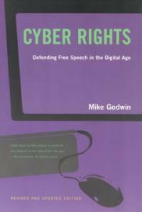 Cyber rights : defending free speech in the digital age Rev. and updated ed