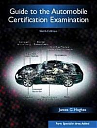 Guide to the Automobile Certification Examination (Paperback, 6, Revised)