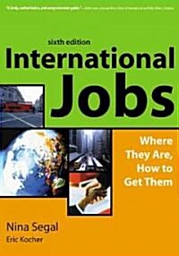 International Jobs: Where They Are, How to Get Them (Paperback, 6)