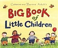 Big Book of Little Children (Hardcover)