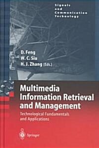 Multimedia Information Retrieval and Management: Technological Fundamentals and Applications (Hardcover, 2003)