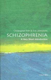 Schizophrenia: A Very Short Introduction (Paperback)