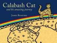 Calabash Cat and His Amazing Journey (School & Library)