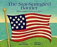 The Star-Spangled Banner: Americas National Anthem and Its History (Hardcover)