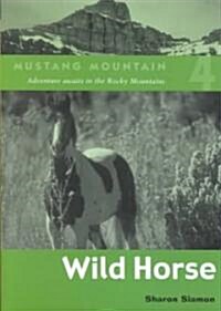 Wild Horse (Paperback)