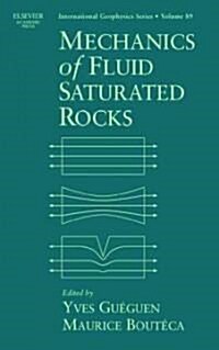 Mechanics of Fluid-Saturated Rocks: Volume 89 (Hardcover)