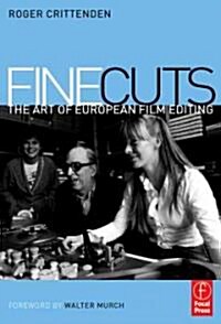 Fine Cuts: The Art of European Film Editing (Paperback)