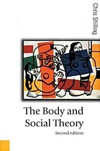 The Body and Social Theory (Paperback, 2nd)