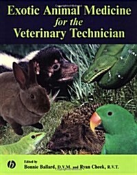 Exotic Animal Medicine for the Veterinary Technician (Paperback, 1st)