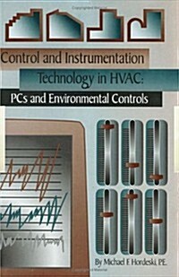 Control & Instrumentation Technology in HVAC: PCs & Environmental Controls (Hardcover)