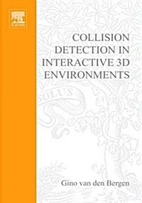 Collision Detection in Interactive 3D Environments (Hardcover)